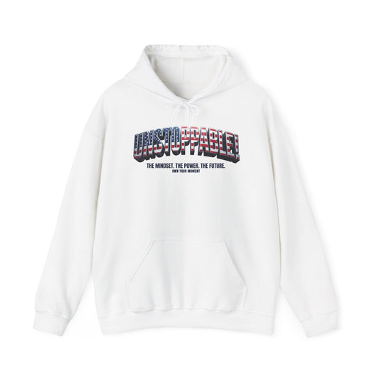 A white pullover hoodie featuring a large 'UNSTOPPABLE' graphic across the chest with an American flag pattern and the tagline 'THE MINDSET. THE POWER. THE FUTURE. OWN YOUR MOMENT
