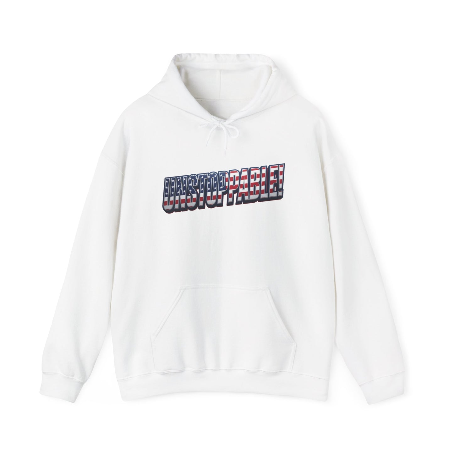 A white pullover hoodie with a front kangaroo pocket and a graphic text print across the chest that reads 'UNSTOPPABLE!' in a 3D block style filled with an American flag pattern.