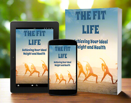 💥 (eBook) 💥 (Digital Download) 💥 The Fit Life 💥 Achieving Your Ideal Weight and Health 💥